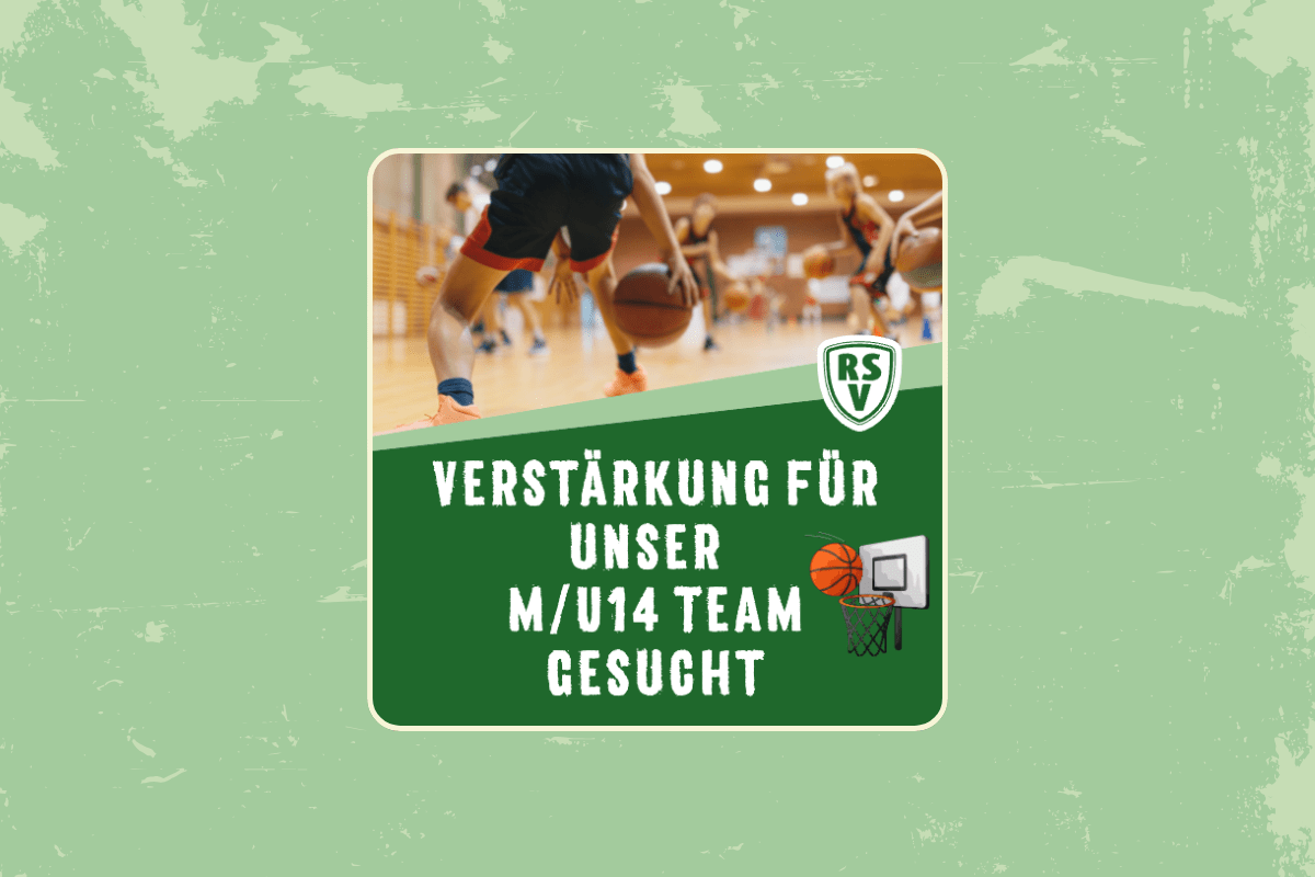 Basketball Verstärkung U14 Beitrag